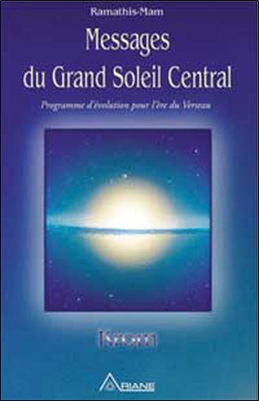 Messages du grand soleil central