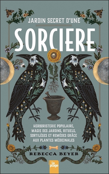 [9782383381419] [épuisé] Jardin secret d'une sorcière - Herboristerie populaire, magie des jardins, rituels, sortilèges et remèdes