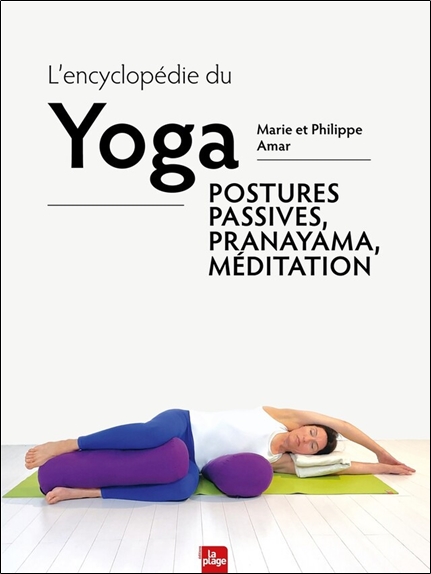 [9782383381426] L'encyclopédie du Yoga - Postures passives, pranayama, méditation