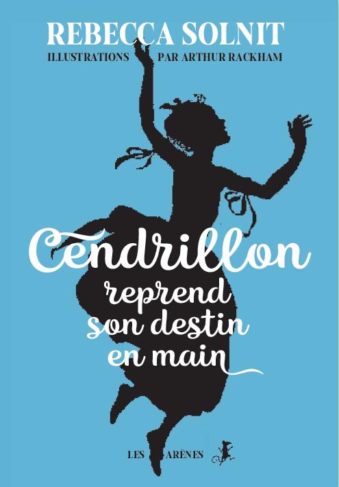 Cendrillon reprend son destin en main