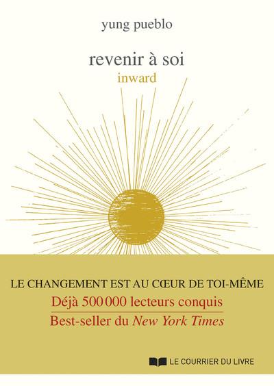 Revenir à soi : inward