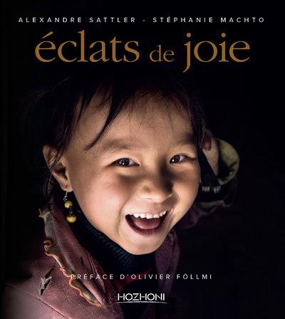 éclats de joie
                    (préface Olivier Follmi)