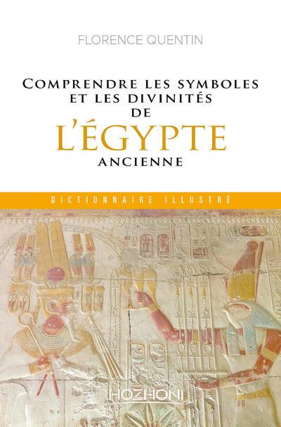 Comprendre les symboles et les divinités de l'Egypte ancienne