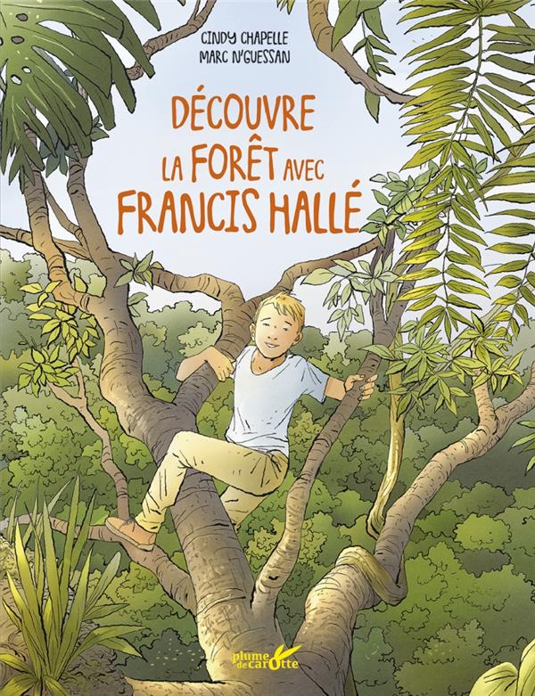Découvre les forêts avec Francis Halle