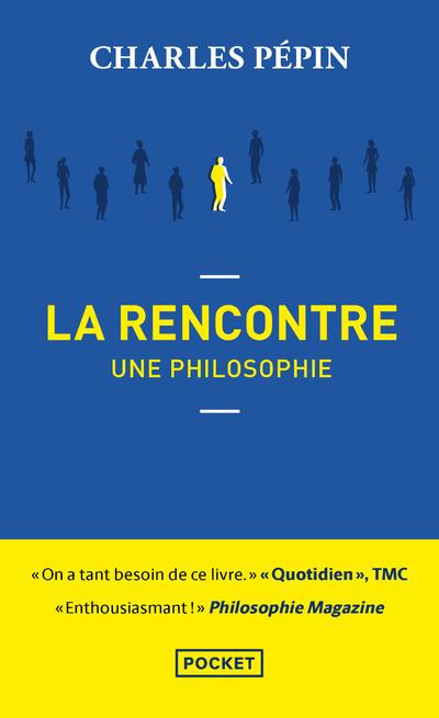 [9782266318297] La rencontre, une philosophie