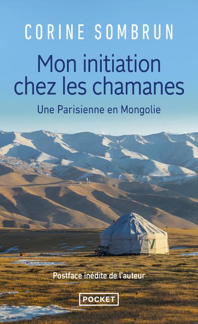 [9782266149136] Mon initiation chez les Chamanes ; une parisienne en Mongolie