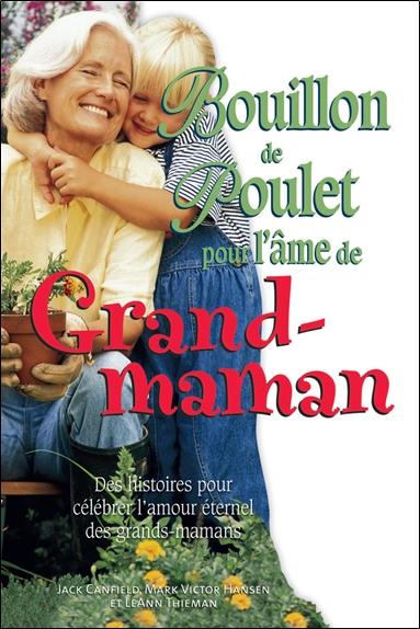 Bouillon de poulet pour l'âme de grand-maman