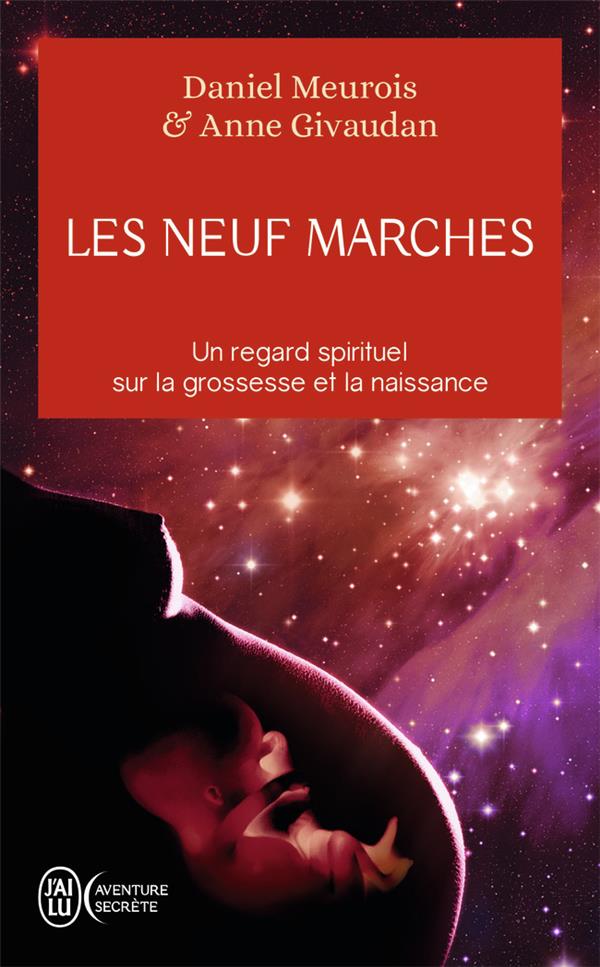 [9782290352656] Les neuf marches ; un regard spirituel sur la grossesse et la naissance