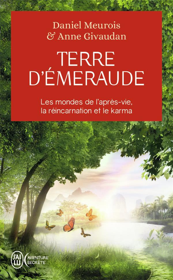 Terre d'emeraude - temoignages d'outre-corps