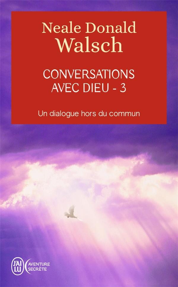 [9782290018101] Conversations avec Dieu t.3 ; un dialogue hors du commun