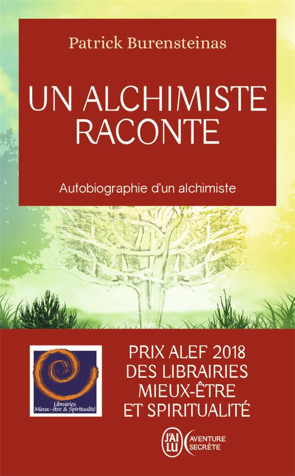 Un alchimiste raconte ; autobiographie d'un alchimiste
                    (prix Alef 2018)