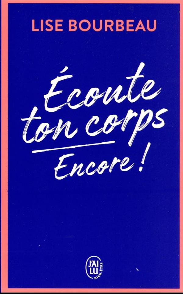 écoute ton corps, encore !