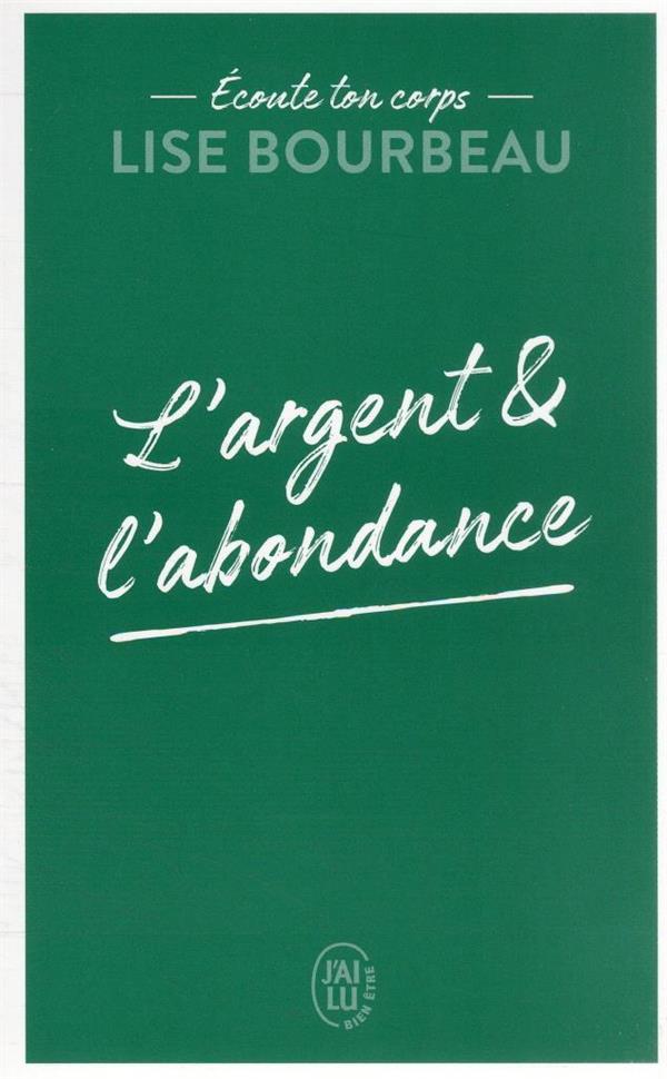 écoute ton corps : l'argent et l'abondance