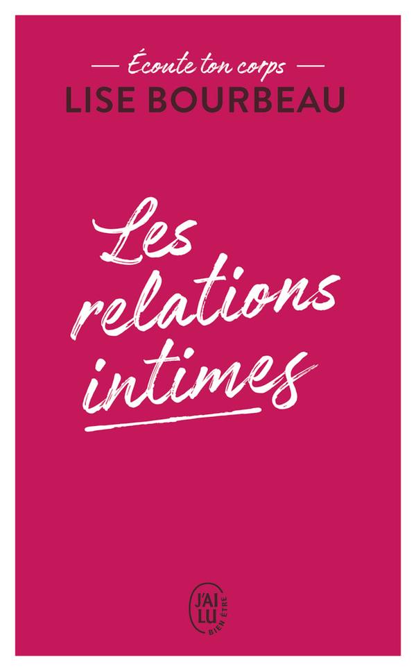 Les relations intimes ; écoute ton corps