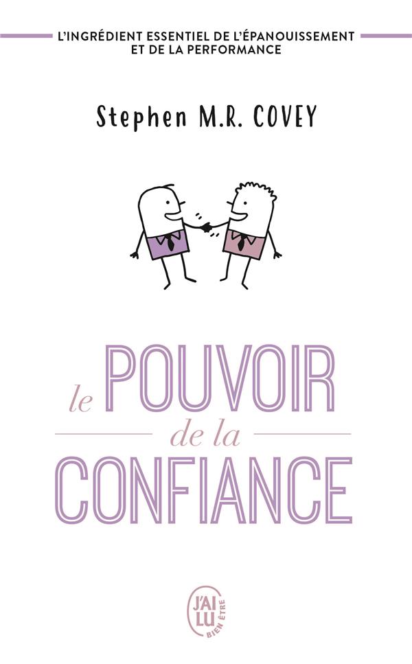 Le pouvoir de la confiance ; l'ingrédient essentiel de l'épanouissement et de la performance
