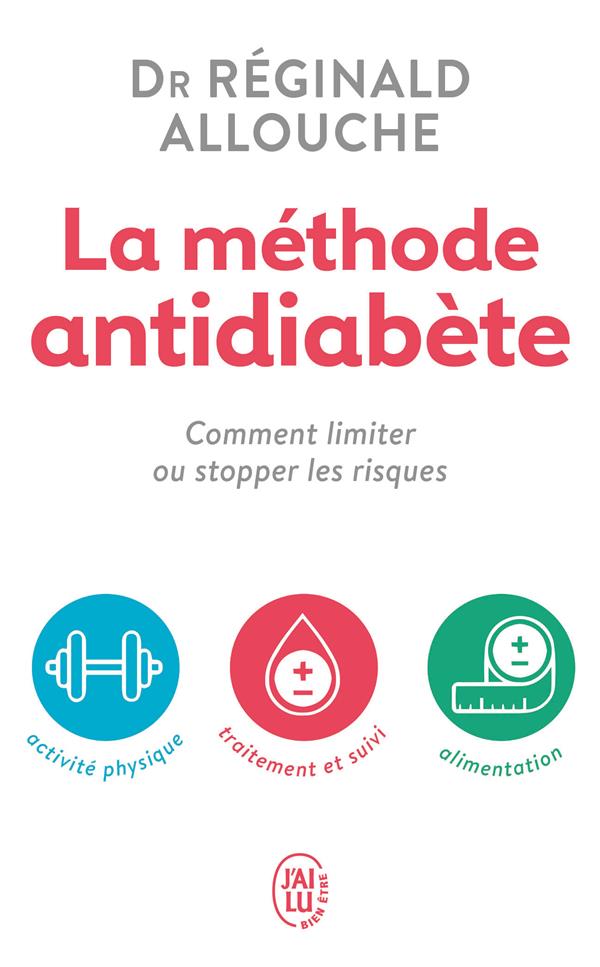 [épuisé] La méthode anti-diabète ; comment limiter ou stopper les risques