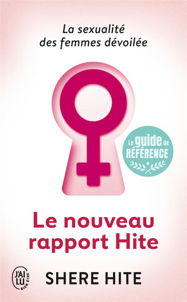Le nouveau rapport Hite ; la sexualité des femmes dévoilée