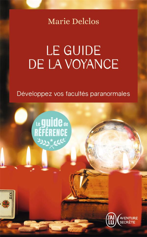 [9782290352540] Le guide de la voyance ; développez vos facultes paranormales