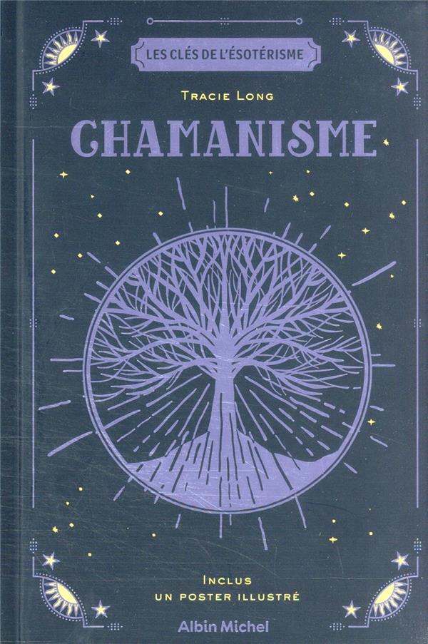 Les clés de l'ésotérisme : chamanisme