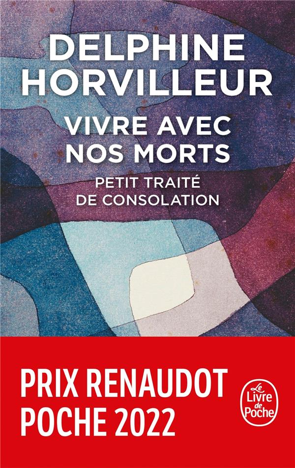 Vivre avec nos morts
                    (prix Renaudot (poche) 2022)
