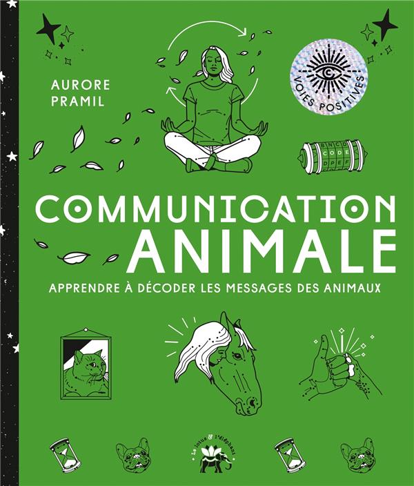 Communication animale : apprendre à décoder les messages des animaux
