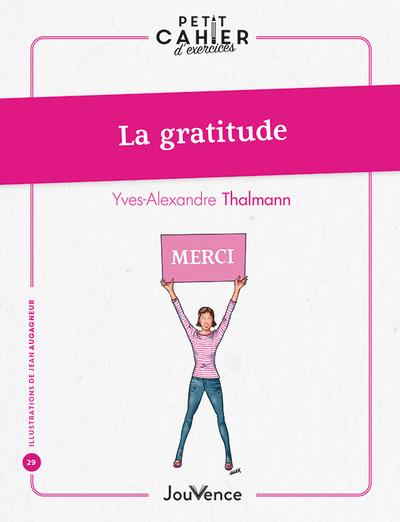 La gratitude : savoir et oser l'exprimer