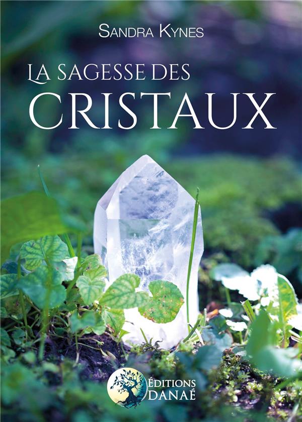[épuisé] La sagesse des cristaux