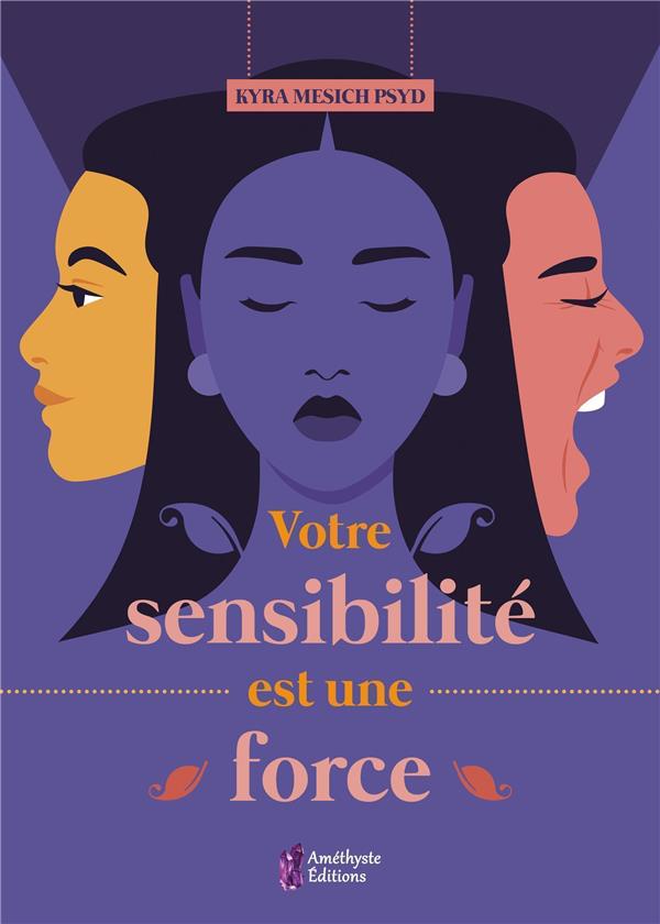[9791097154547] [épuisé] Votre sensibilité est une force