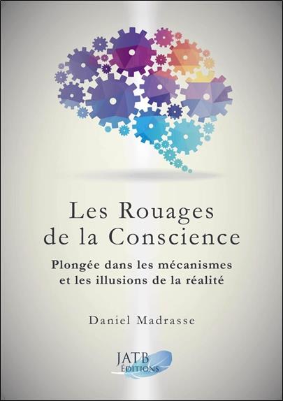 [épuisé] Les rouages de la conscience