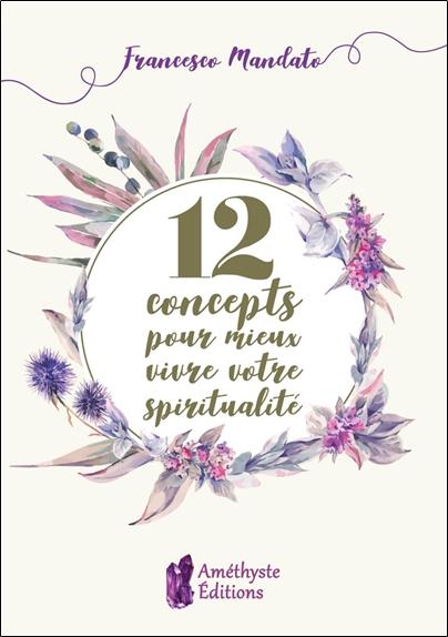 12 concepts pour mieux vivre