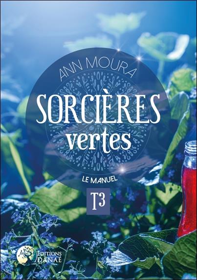 Sorcières vertes t.3 ; le manuel