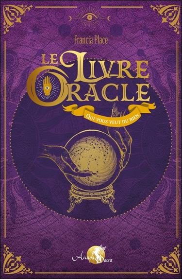 Le livre oracle : qui vous veut du bien