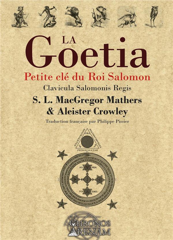 La Goétia ; petite clé du Roi Salomon