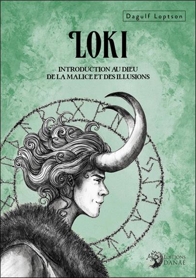 [9782380620290] [épuisé] Loki, Introduction au dieu de la Malice et des Illusions