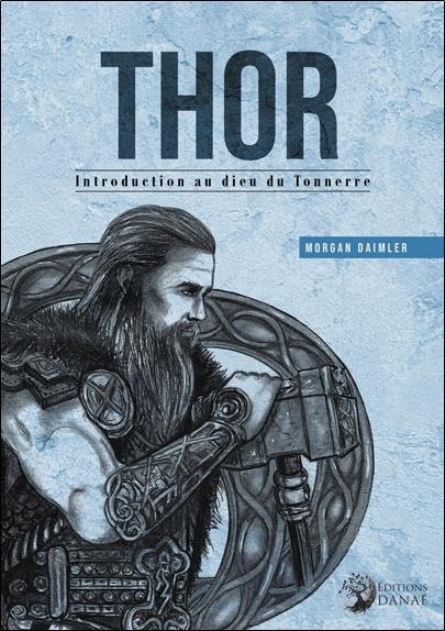 [épuisé] Thor, Introduction au Dieu du Tonnerre