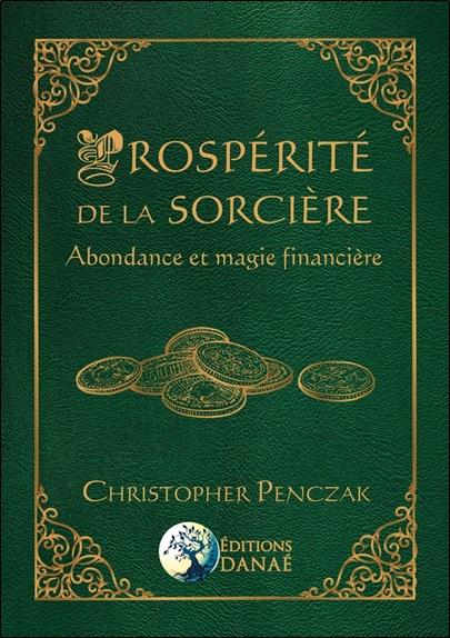 [9791094876794] Prospérité de la sorcière ; abondance et magie financière