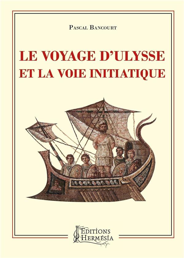 Le voyage d'ulysse et la voie initiatique