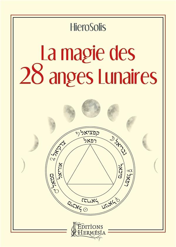 La magie des 28 anges lunaires