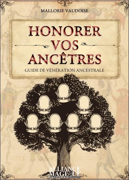 Honorer vos ancêtres : guide de vénération ancestrale