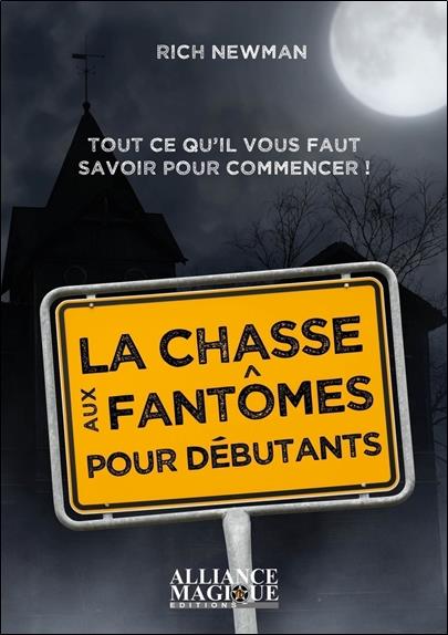 La chasse aux fantômes pour débutants