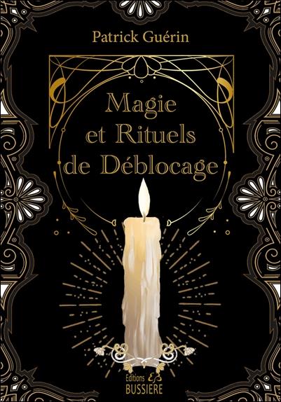 Magie et rituels de deblocage