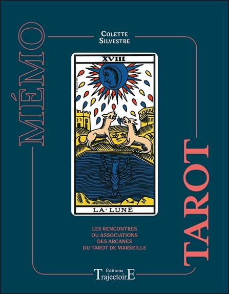 Memo tarot - les rencontres ou associations des arcanes du tarot de marseille