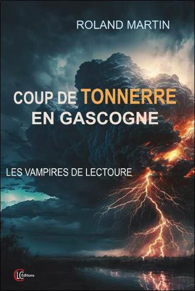 Coup de tonnerre en gascogne - les vampires de lectoure