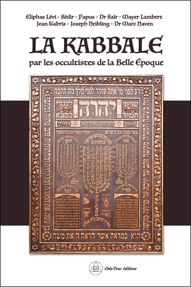 La kabbale : par les occultistes de la Belle Époque