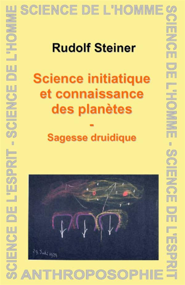 Science initiatique et connaissance des planètes : Sagesse druidique