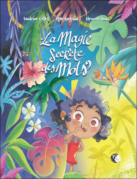 [épuisé] La magie secrète des mots