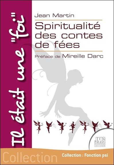 Il etait une "foi" : spiritualité des contes de fées