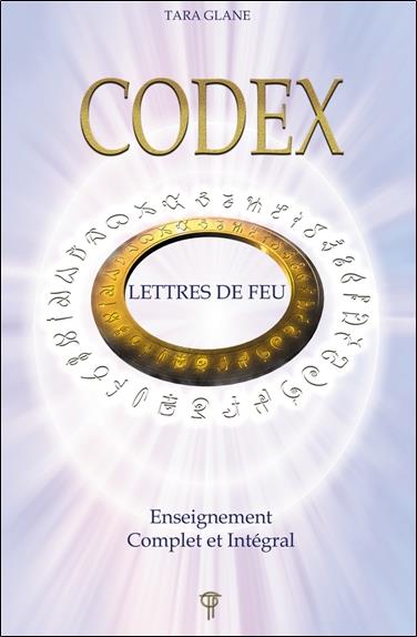 Codex : lettres de feu ; enseignement complet et intégral
