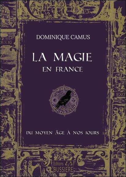 La magie en France du Moyen Age à nos jours