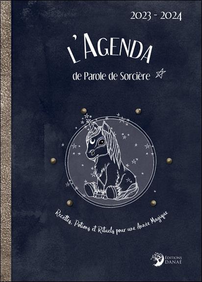 [épuisé] L'agenda de parole de sorcière : recettes, potions et rituels pour une année magique (édition 2023/2024)